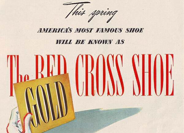 Red Cross Shoes Advertise in Life Magazine, March 15, 1943